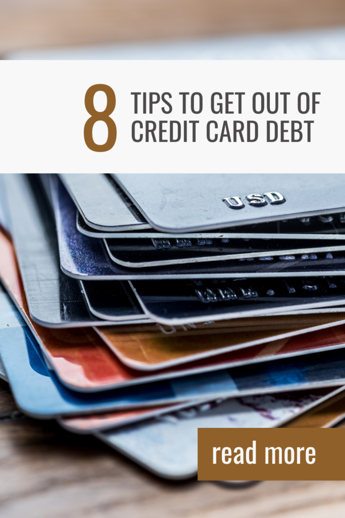 8 Tips to get out of credit card debt