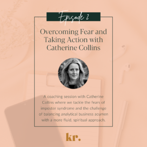 Overcoming Fear and Taking Action with Catherine Collins overcoming fear Taking action Fears and obstacles Imposter syndrome Authenticity Self-care Personal development Overwhelm Group coaching Sacred coaching circles Online business Email marketing Social media Fear of failure Leveling up Business acumen Analytical mindset Flow and authenticity Success mindset Work-life balance