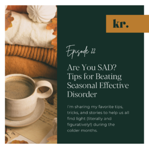 Are You SAD? Tips for Beating Seasonal Effective Disorder Seasonal Affective Disorder, SAD, winter blues, depression, self-care, light therapy, movement, coziness, social connections, positive mindset, mental health, coping strategies, personal experiences, winter wellness, mood swings, fatigue, motivation, journaling, relaxation, hydration, skincare, community support, resilience, comfort foods, seasonal depression, winter tips, emotional well-being, mental wellness, embracing winter, lifestyle hacks