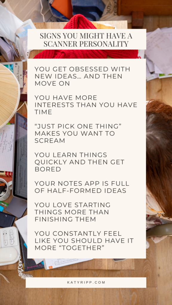 signs you have a scanner personality
